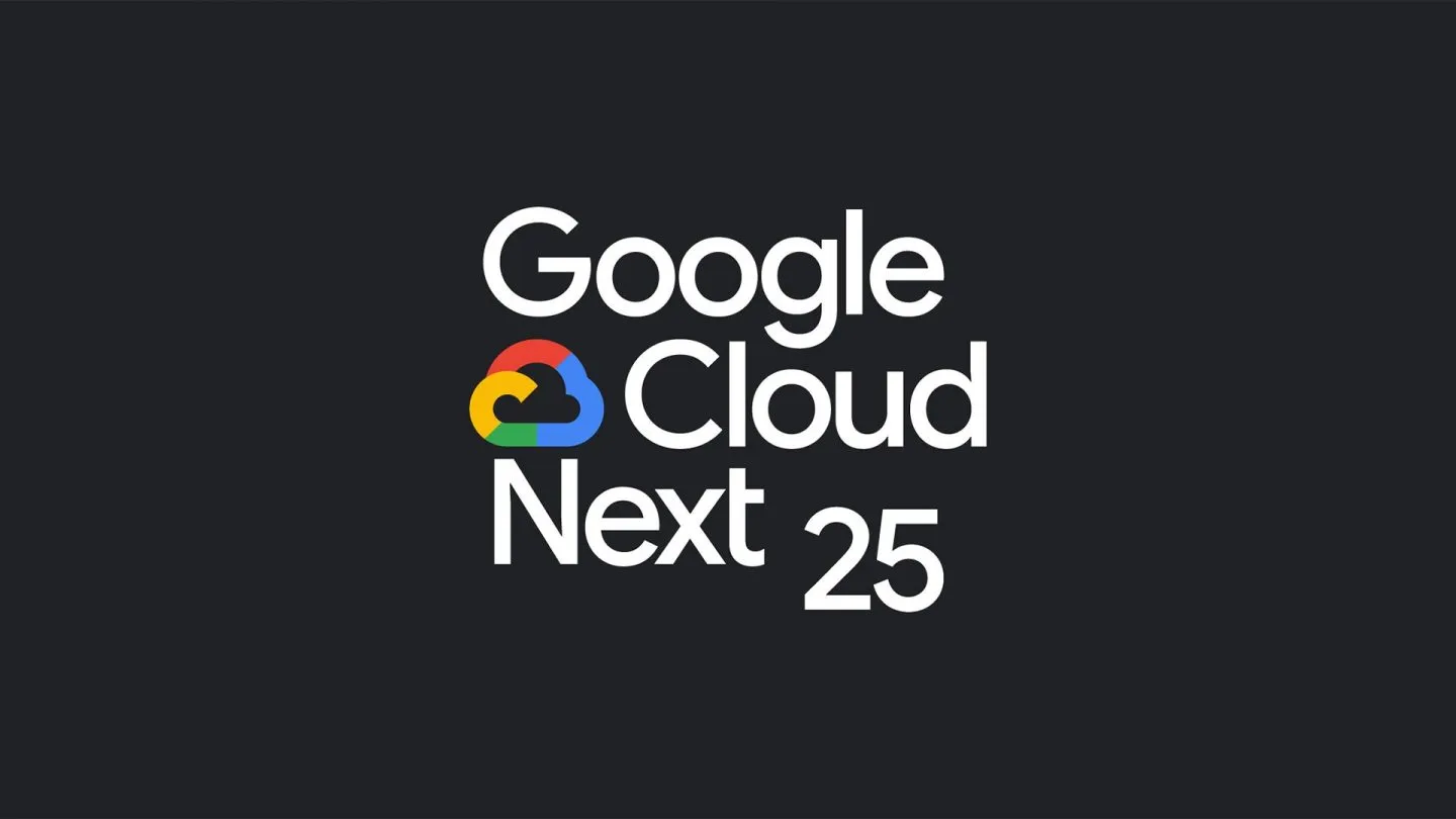 Google Cloud Next 25：人工智能、云和广域网
